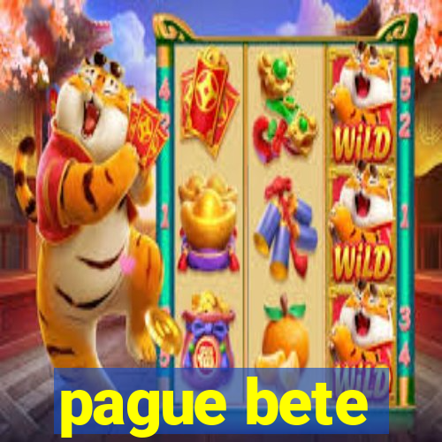 pague bete